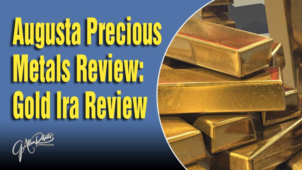 Augusta Precious Metals Review: Gold Ira Review