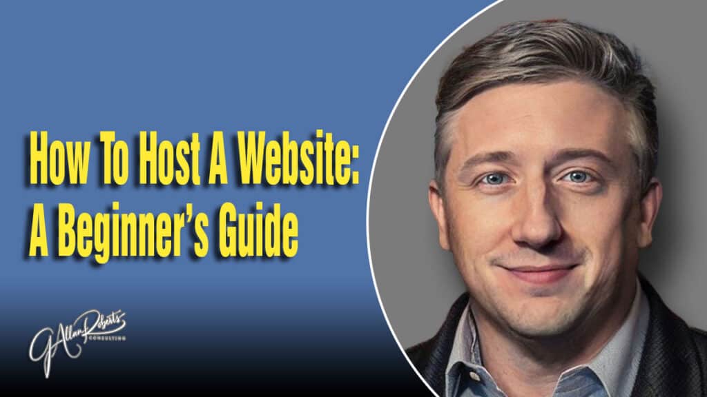 How To Host A Website A Beginners Guide